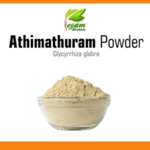 Athimauthuram Powder | Glycyrrhiza Glabra | Liquorice | Mulethi